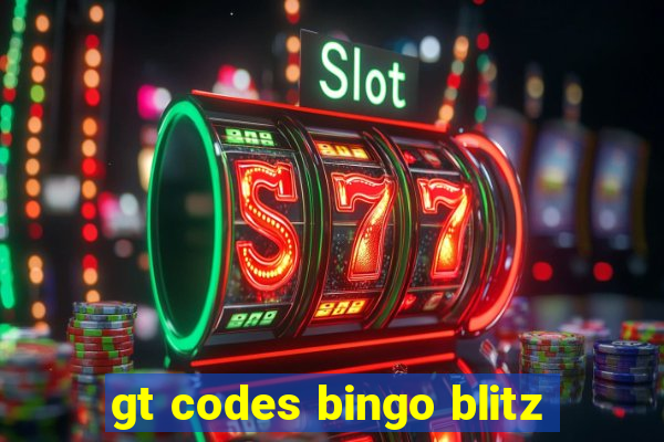 gt codes bingo blitz